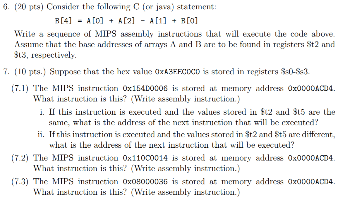  6. (20 pts) Consider the following C (or java) statement: Write