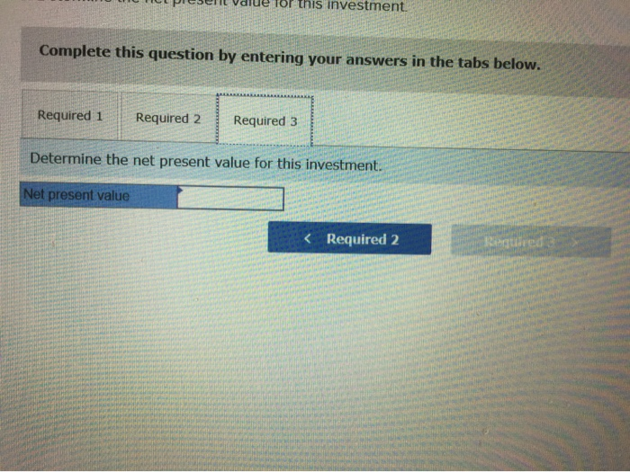its operations. The investment will require an initial outlay of $254.000 and