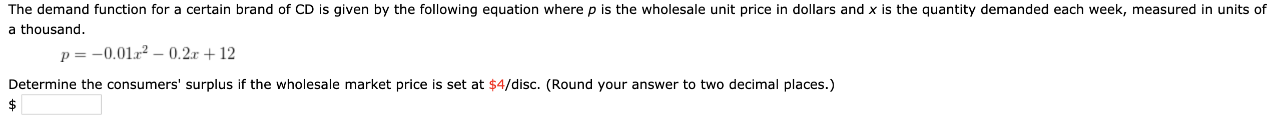  The demand function for a certain brand of CD is given