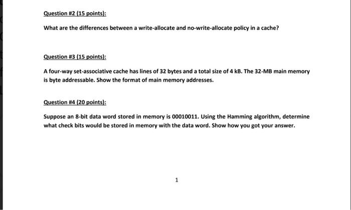  Question \#2 (15 points): What are the differences between a write-allocate