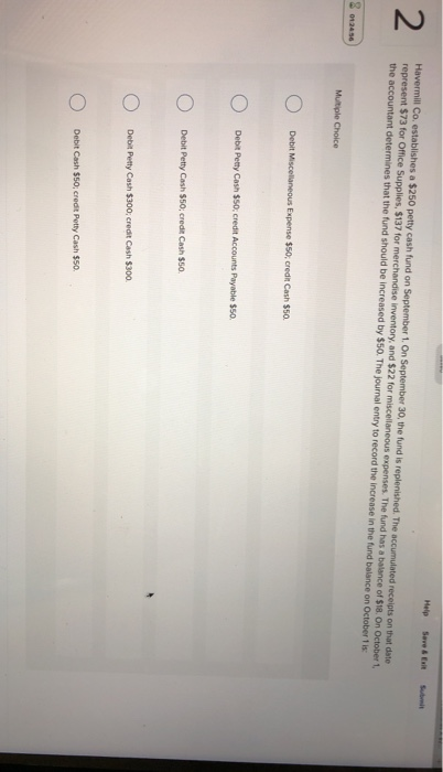  Save & E 2 Havermill Co. establishes a $250 petty cash