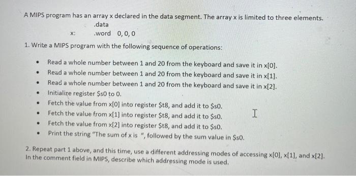 Assembly language A MIPS program has an array x declared in the