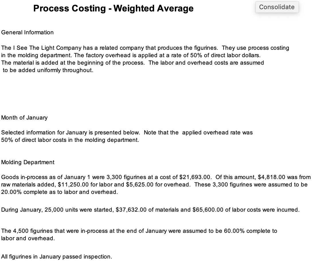 Process Costing - Weighted Average Consolidate General Information The I See