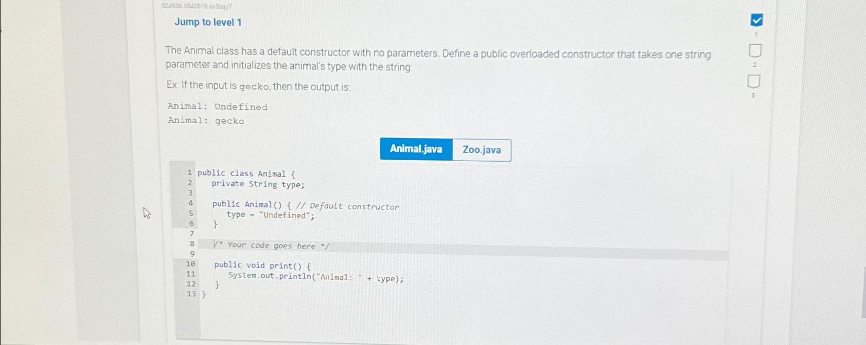  524936.3542618 qxazuy? Jump to level 1 The Animal class has a