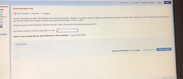  OURCES Brief Exercise 9-09 x Your answer is incorrect. Try again.