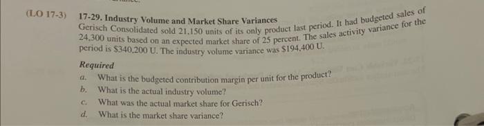  this is the only information given. 3) 17-29. Industry Volume and