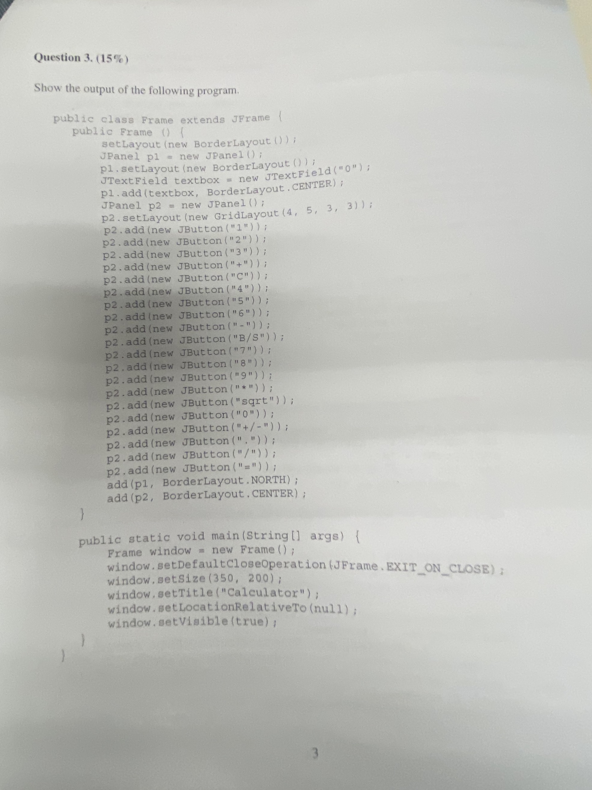  Question 3,(15%) Show the output of the following program.3 