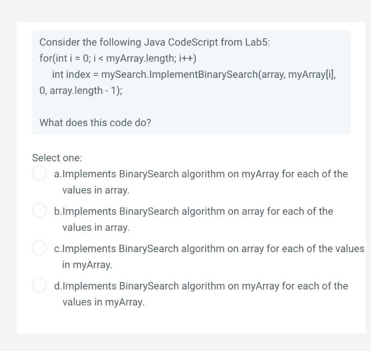  Consider the following Java CodeScript from Lab5: for(int i = 0;
