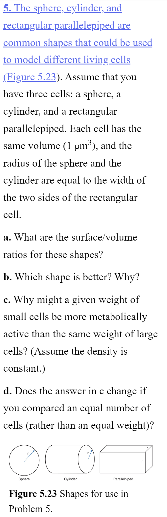  5. The sphere, cylinder, and rectangularparallelepipedare common shapes that could be