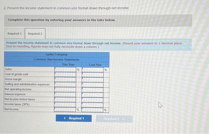 Complete this question by entering your answers in the tabs below. Present