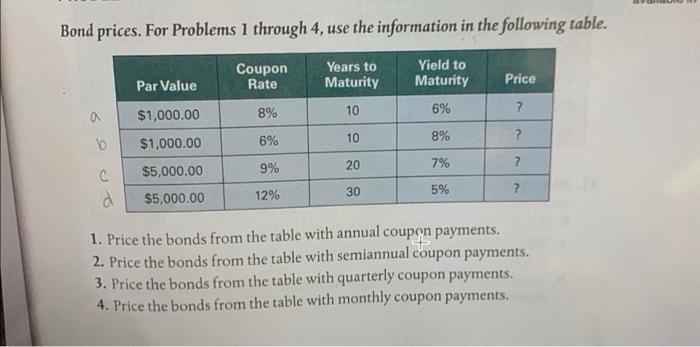  Bond prices. For Problems 1 through 4, use the information in