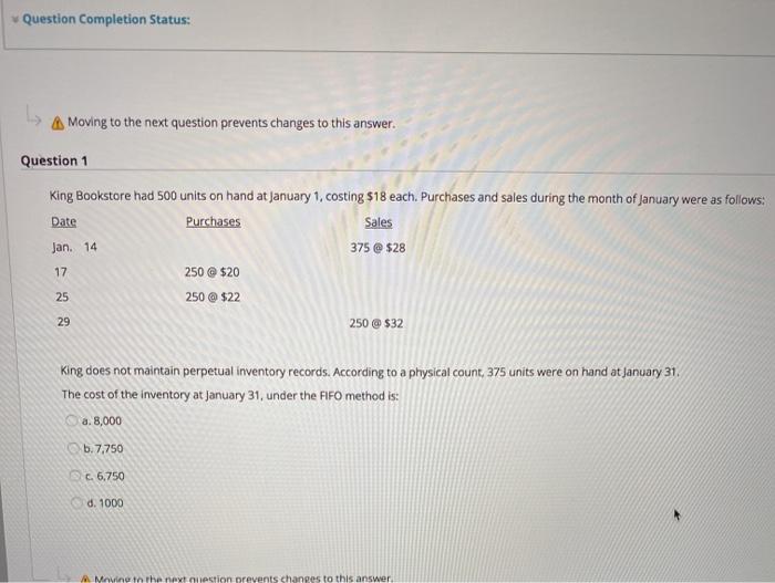  Question Completion Status: Moving to the next question prevents changes to