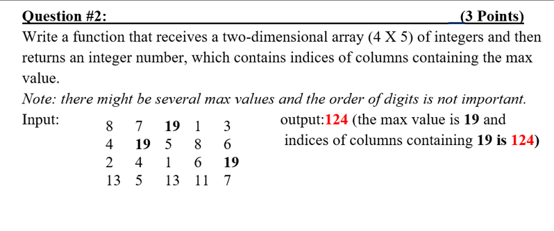  Question #2: (3 Points) Write a function that receives a two-dimensional