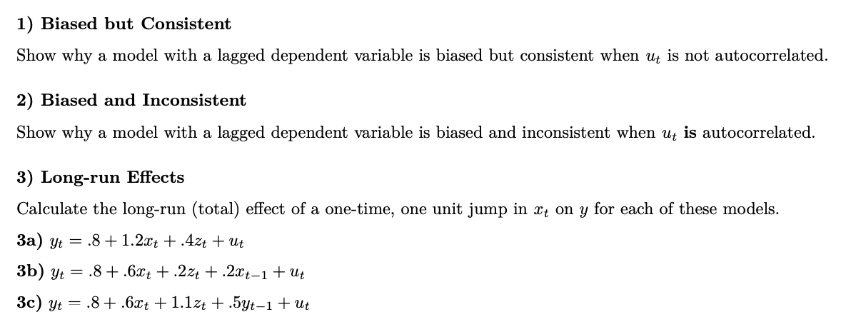 Show why a model with a lagged dependent variable is biased
