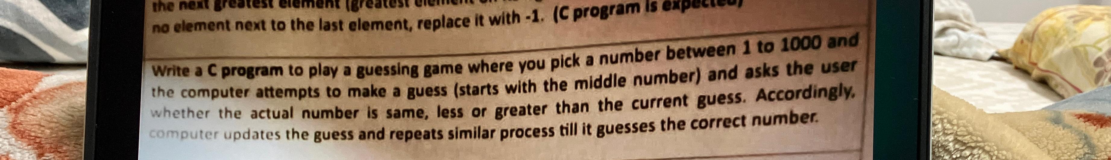  Write a C program to play a guessing game where you