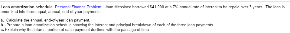  Loan amortization schedule Personal Finance Problem amortized into three equal, annual,
