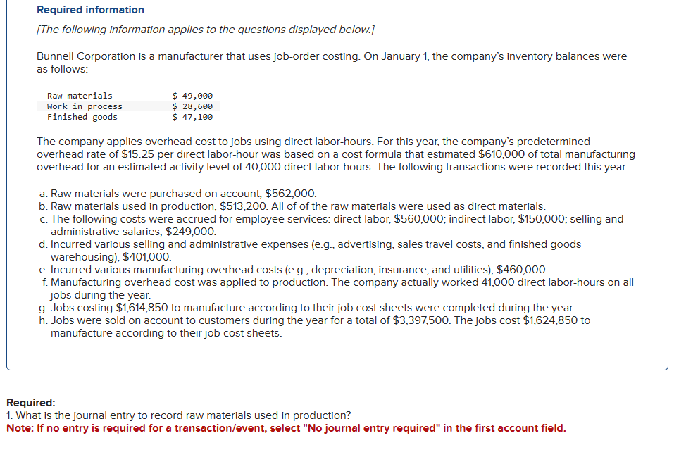  1. What is the journal entry to record raw materials used