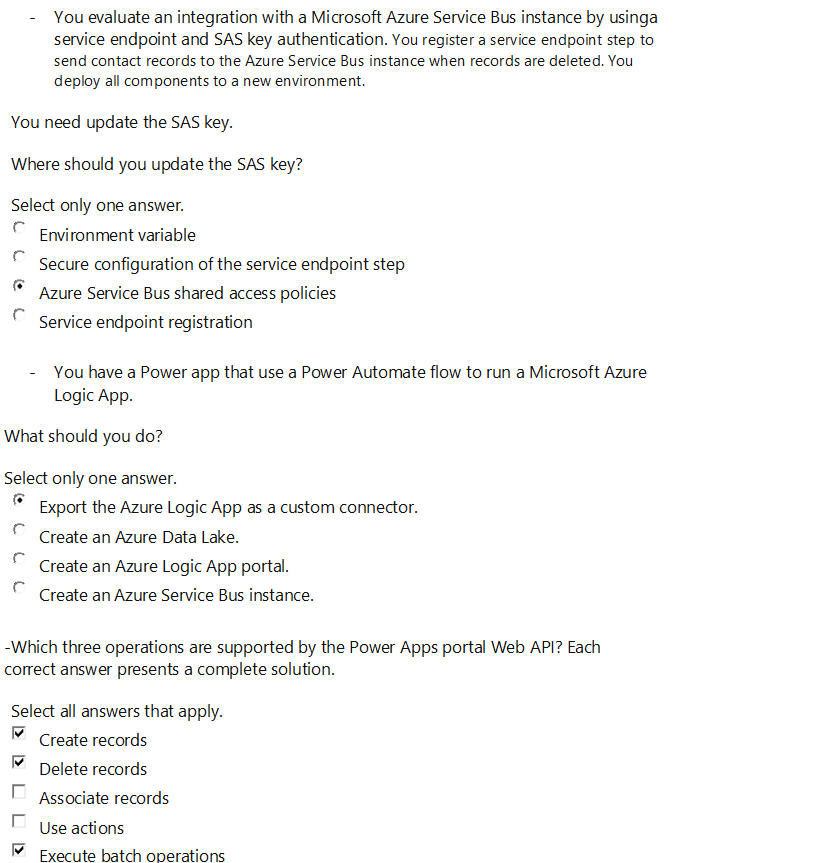 - You evaluate an integration with a Microsoft Azure Service Bus