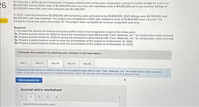  Journal entry worksheet 1 Journal entry worksheet (4) Complete this question