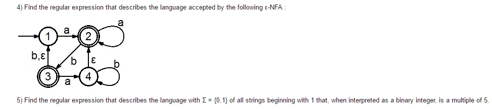 4) Find the regular expression that describes the language accepted by