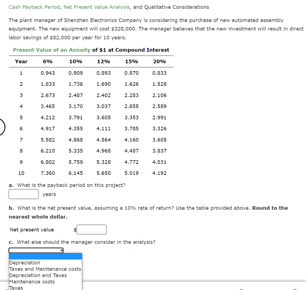 Cash Payback Period, Net Present Value Analysis, and Qualitative Considerations The