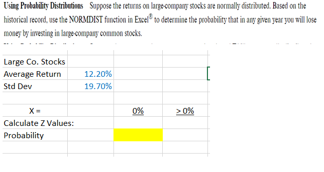  Using Probability Distributions Suppose the returns on large-company stocks are normally