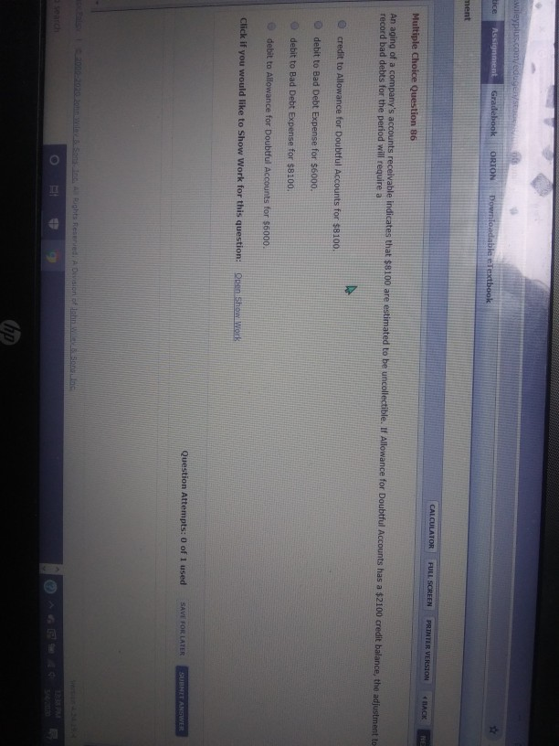  Wileyplus.com/edugens tice Assignment Gradebook ORION ment CALCULATOR FULL SCREEN PRINTER VERSION