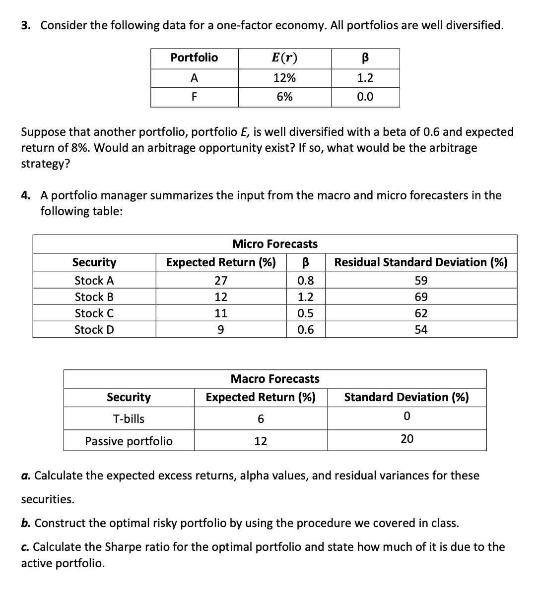  Consider the following data for a one-factor economy. All portfolios are
