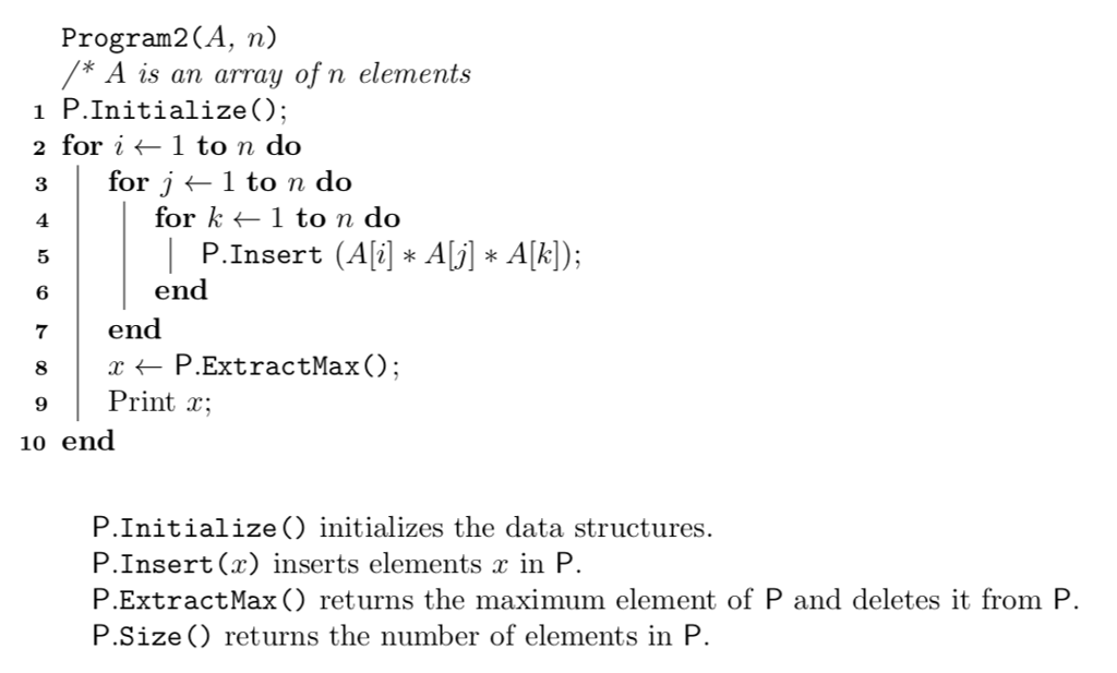  Program2(A, n) A is an array of n elements 1 P.Initialize():