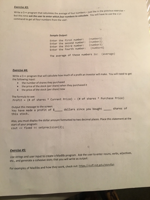  Hey Help with these programs In c++ language Thanks Exercise#3 Write