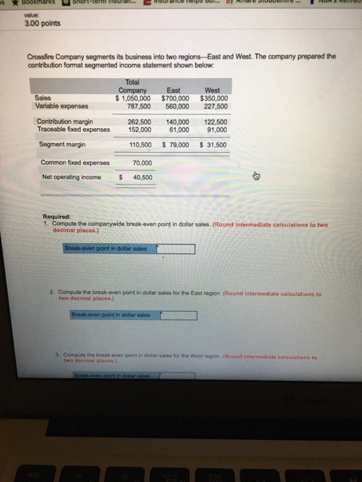  1 problem multiple steps value 3.00 points Crossfire Company segments its