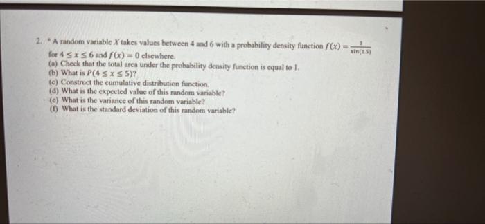  (159 2. A random variable X takes values between 4 and