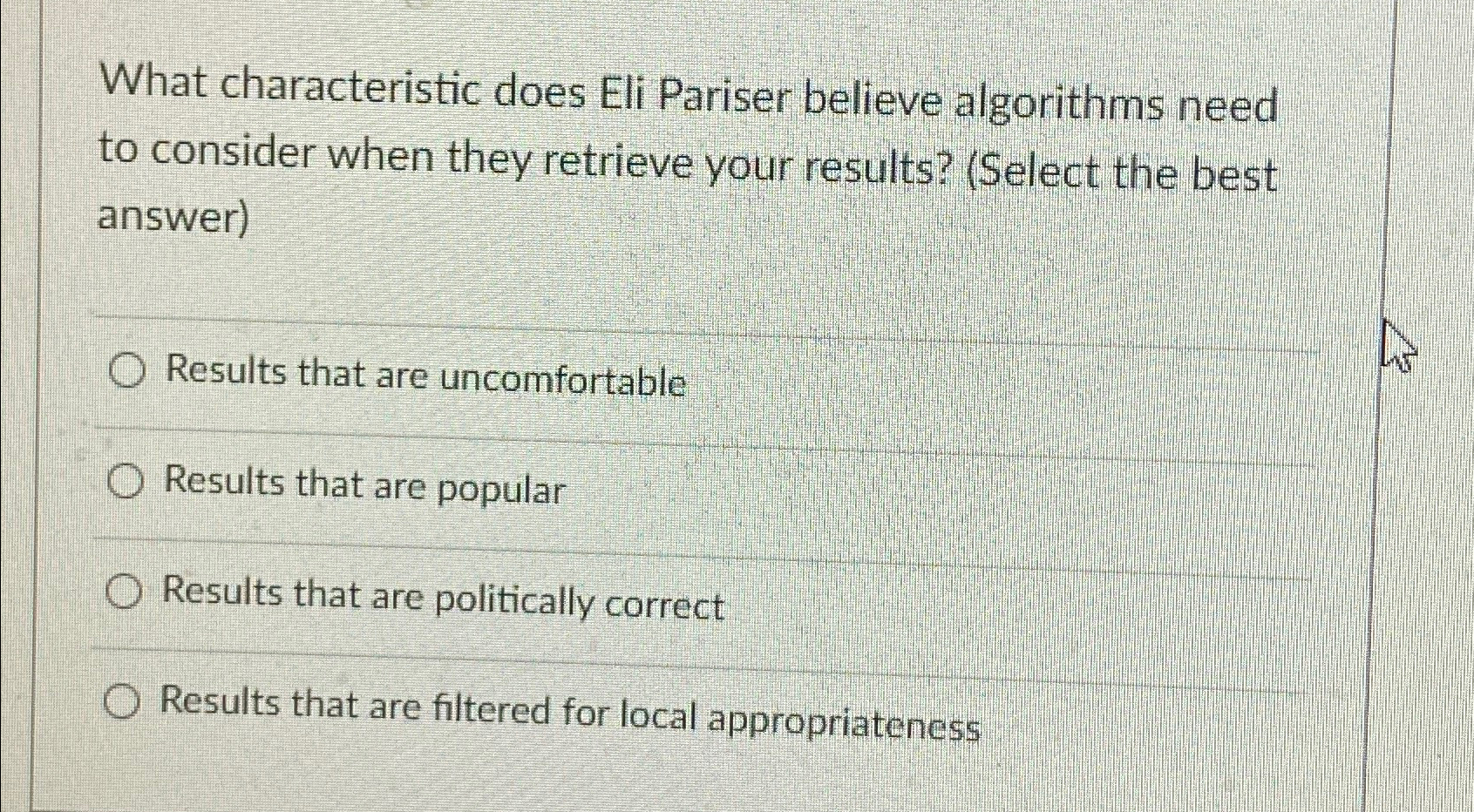  What characteristic does Eli Pariser believe algorithms need to consider when