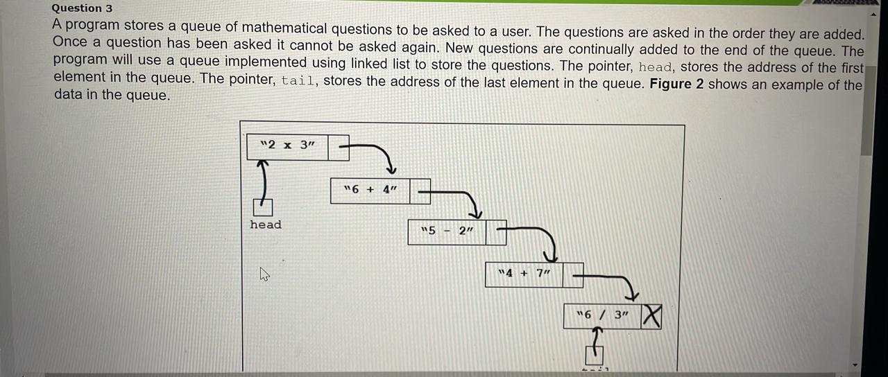  A program stores a queue of mathematical questions to be asked