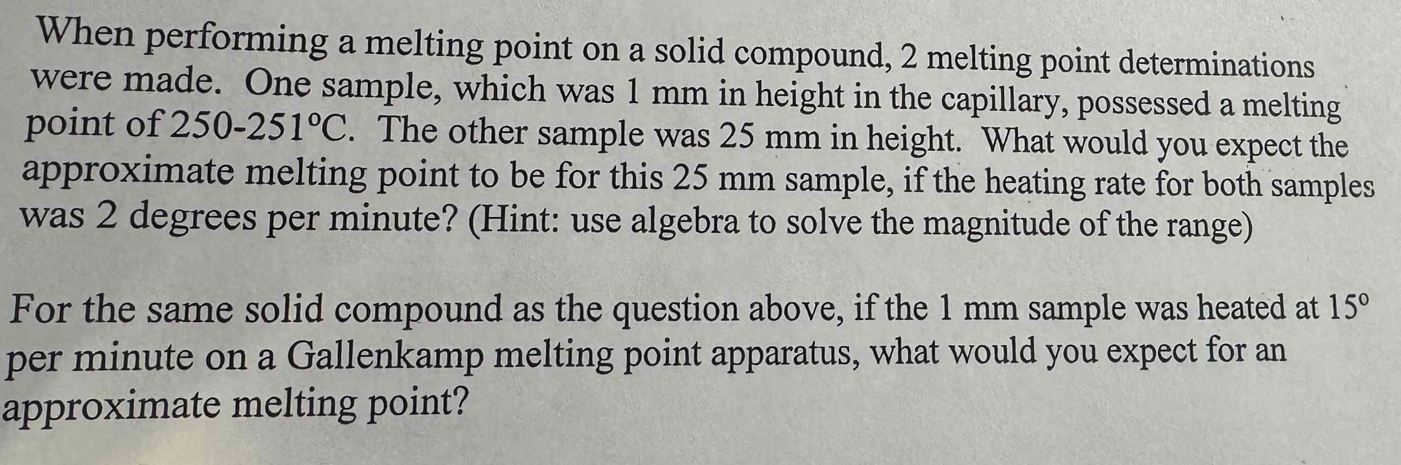  When performing a melting point on a solid compound, 2 melting