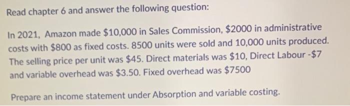  Read chapter 6 and answer the following question: In 2021, Amazon