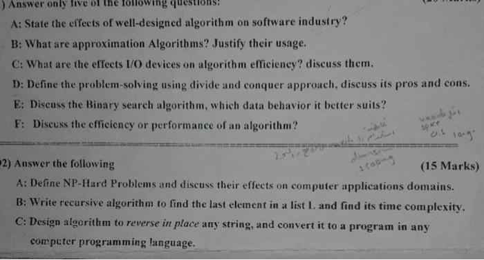  A: State the effects of well-designed algorithm on software industry? B: