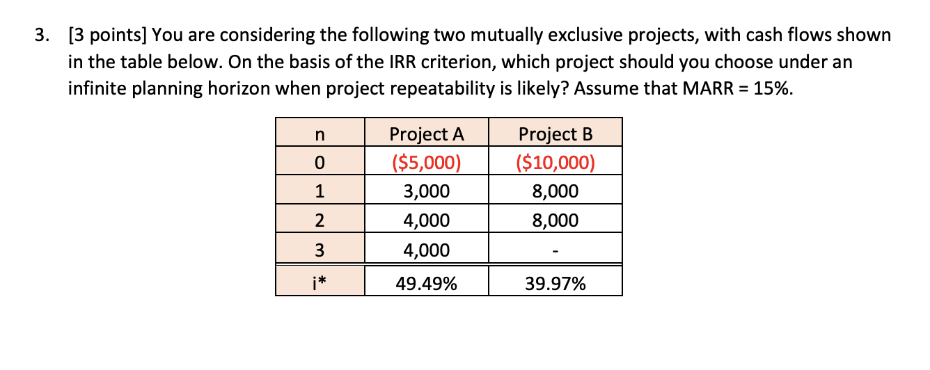  3. [3 points] You are considering the following two mutually exclusive