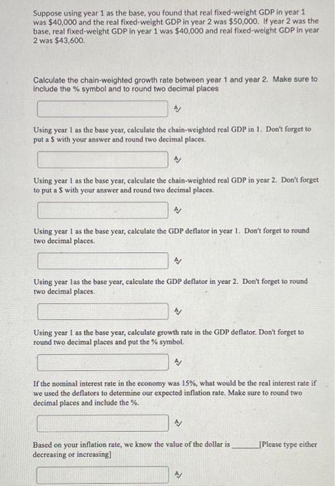 multi step problem, no missing info thanks Suppose using year 1 as