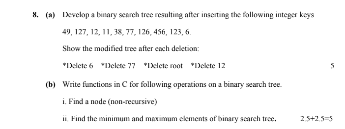 write A PROGRMME IN C LANGUAGE 8. (a) Develop a binary search