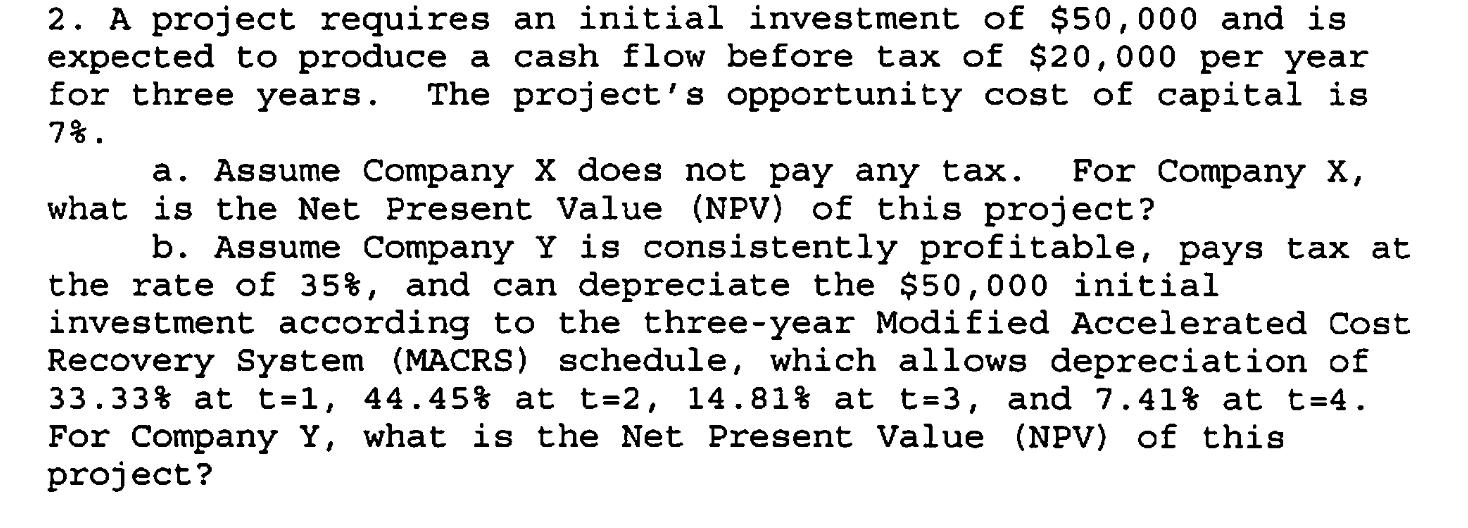 What is the Net Present Value for project X and Y? 2.