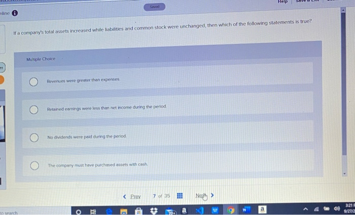  Help nline If a company's total assets increased while liabilities and