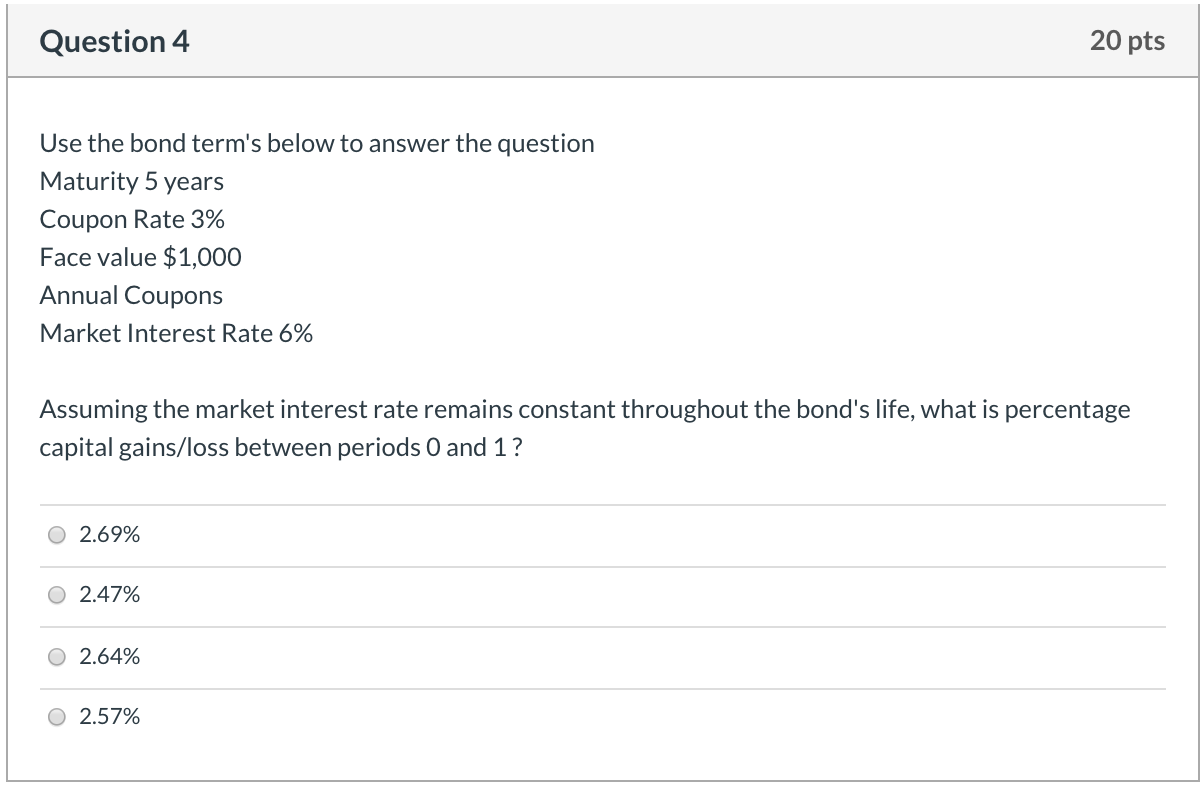 please answer Question 4 20 pts Use the bond term's below to