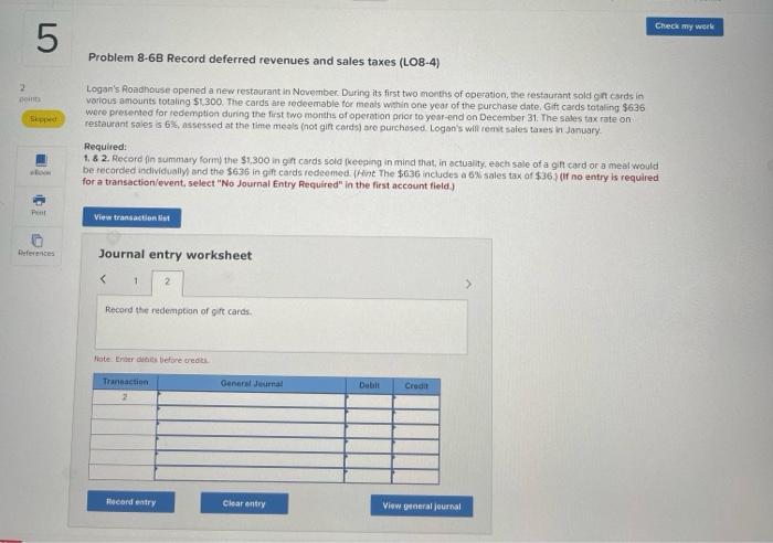 you! 5 Check my wort Problem 8-6B Record deferred revenues and sales