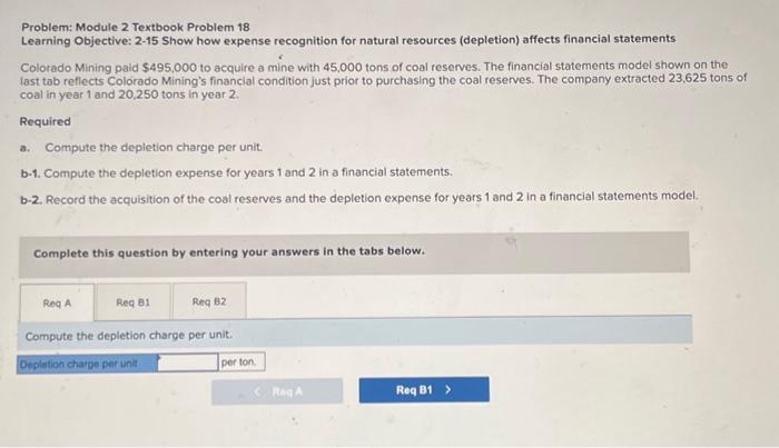  Problem: Module 2 Textbook Problem 18 Learning Objective: 2-15 Show how