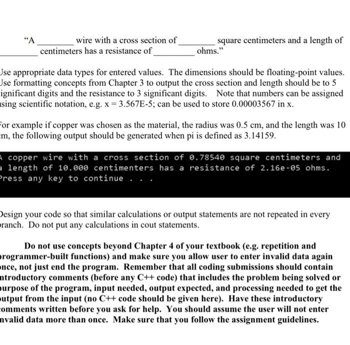 of input, and using multi-branched decision structures. Problem: You have been hired