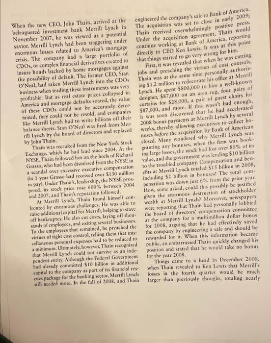  When the new CEO, John Thain, arrived at the engineered the