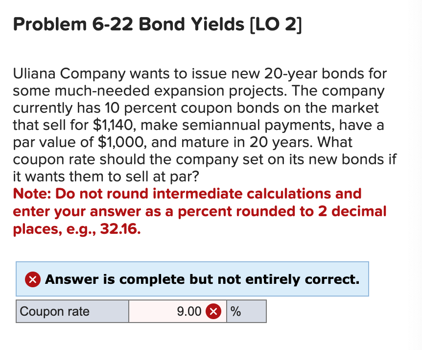  Problem 6-22 Bond Yields [LO 2] Uliana Company wants to issue