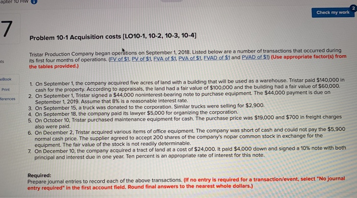  please show work Check my work 7 Problem 10-1 Acquisition costs