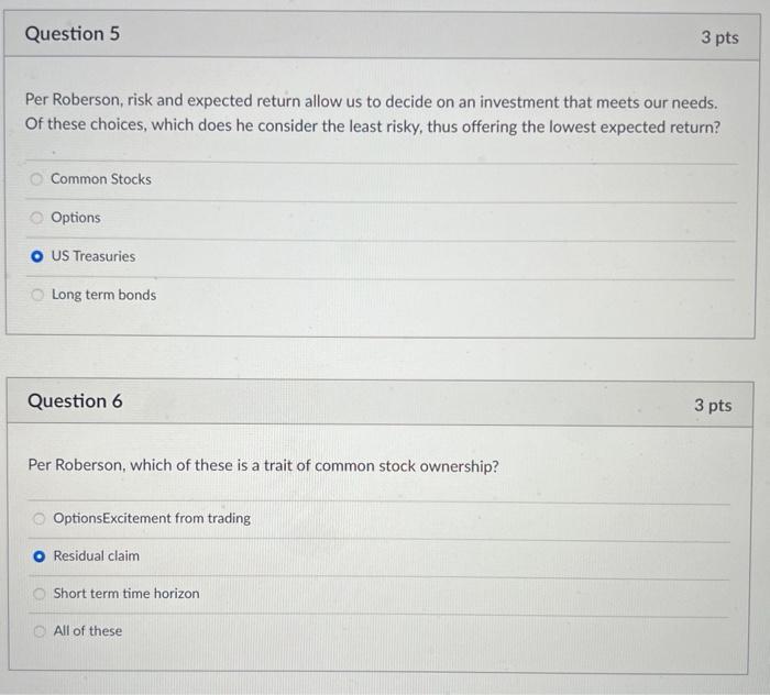  Per Roberson, risk and expected return allow us to decide on